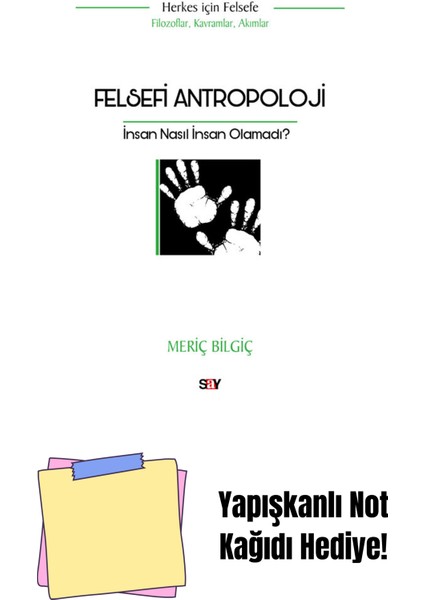 Felsefi Antropoloji + Yapışkanlı Not Kağıdı