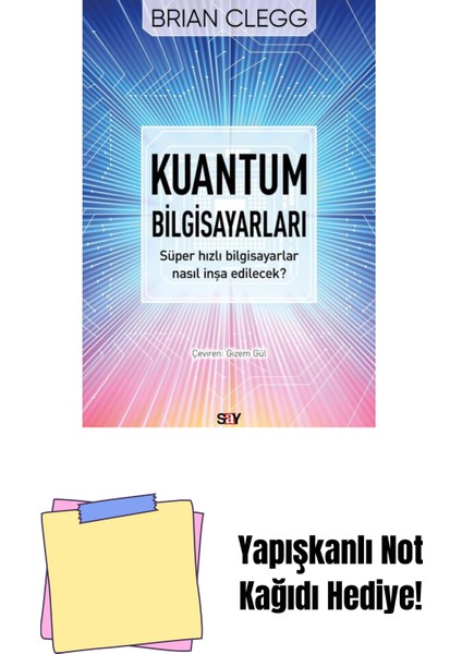 Kuantum Bilgisayarları + Yapışkanlı Not Kağıdı