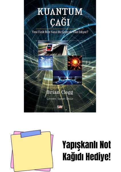 Kuantum Çağı + Yapışkanlı Not Kağıdı