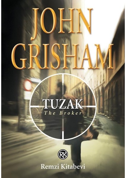Tuzak ( The Broker ) - John Grisham