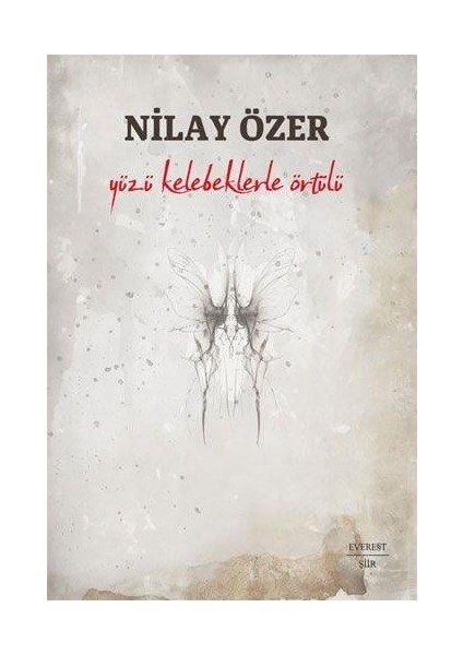 Yüzü Kelebeklerle Örtülü - Nilay Özer