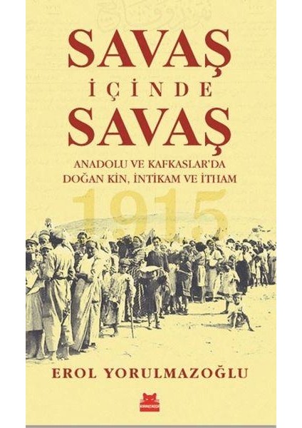 Savaş Içinde Savaş - Erol Yorulmazoğlu