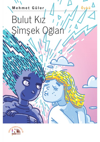 Bulut Kız Şimşek Oğlan - Mehmet Güler