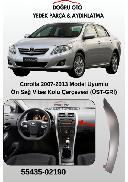 Corolla Sağ Üst Gri - Vites Kolu Teyip Çerçevesi Çıtası Yan Trim Kapak
