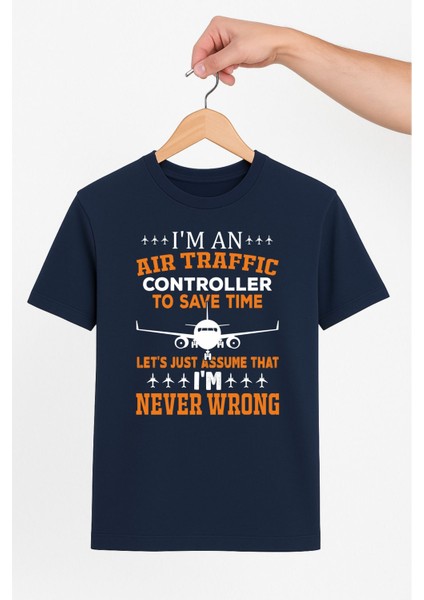 Air Traffic Never Wrong Unisex Tshirt Pilot - Havacı - Uçak Tutkunu