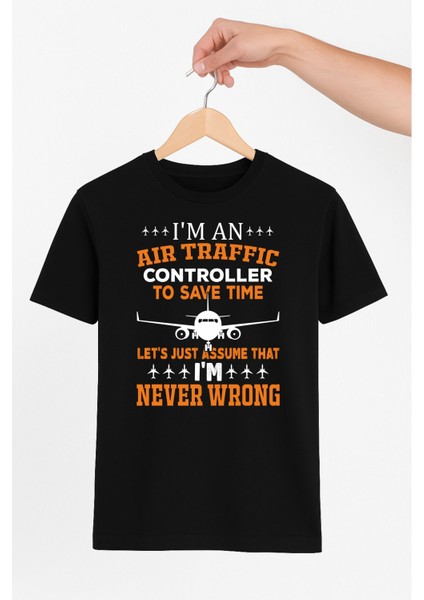 Air Traffic Never Wrong Unisex Tshirt Pilot - Havacı - Uçak Tutkunu
