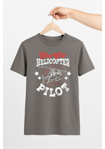 Bad Old Helicopter Pilot Unisex Tshirt Pilot - Havacı - Uçak Tutkunu