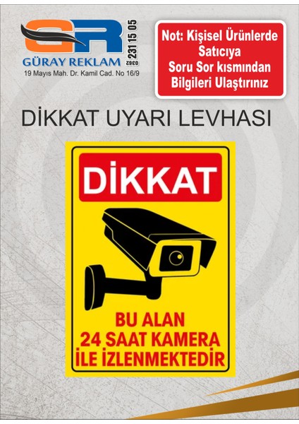 7/24 Kamerayla Izlenmektedir Uyarı Levhası Izlenmektedir