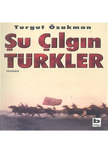 Şu Çılgın Türkler