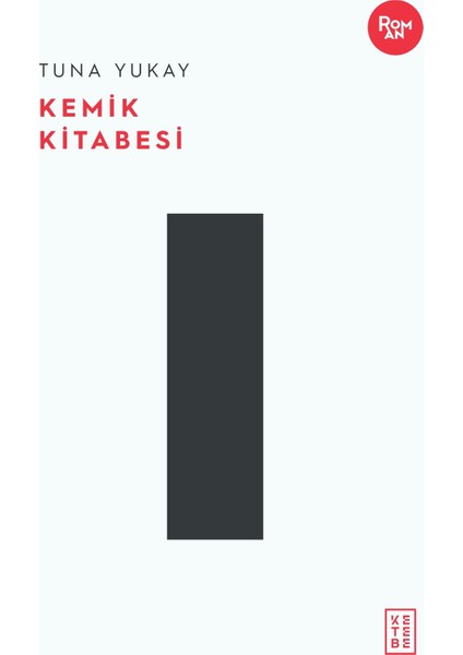 Kemik Kitabesi - Tuna Yukay