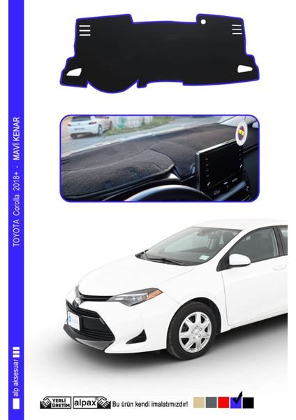 Toyota Corolla Torpido Koruyucu 2018 ve Üzeri Modele Özel Üretim - Kenarı Mavi