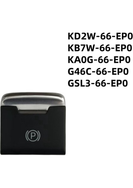 Mazda Cx-5 2017-2021 Araba Park Freni ve Otomatik Tutma Kontrol Anahtarı Kapağı KD2W-66-EP0 (Yurt Dışından) modelleri