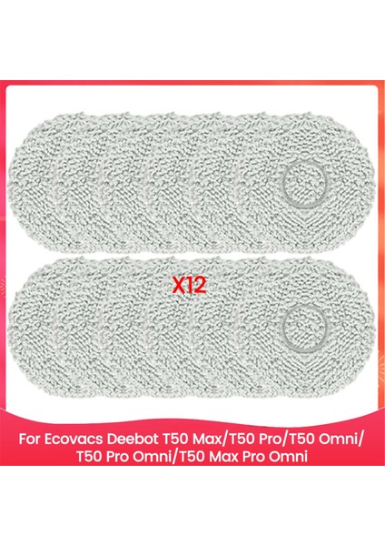 Ecovacs Deebot T50 MAX/T50 PRO/T50 OMNI/T50 Pro OMNI/T50 Max Pro Omni Yedek Parçaları Yeniden Kullanılabilir Yıkanabilir Paspas Pedleri 12 Adet (Yurt Dışından)