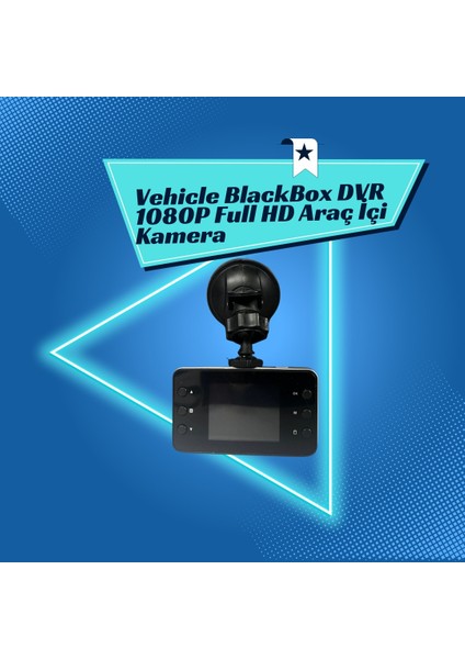 Blackbox Dvr 1080P Full Hd Araç Içi Kamera Hareket Dedektörlü