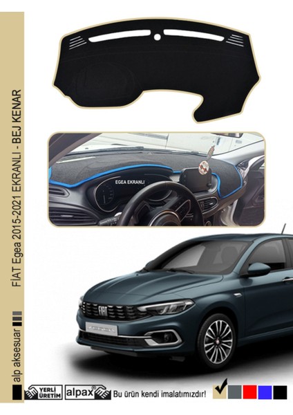 Fiat Egea Ekranlı Torpido Koruyucu 2015-2024 Arası Modelle - Bej Kenar