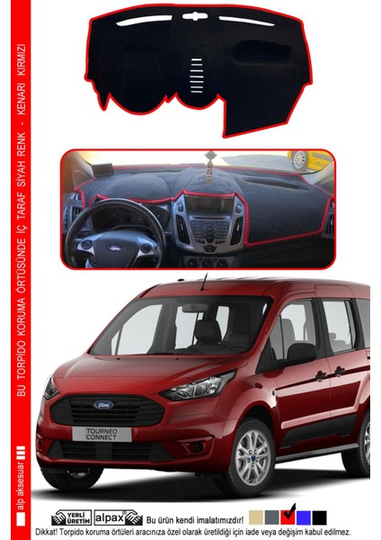 Ford Tourneo Connect Torpido Koruma Halısı (2013-2020) Modele Özel Üretim - Kenarı Kırmızı