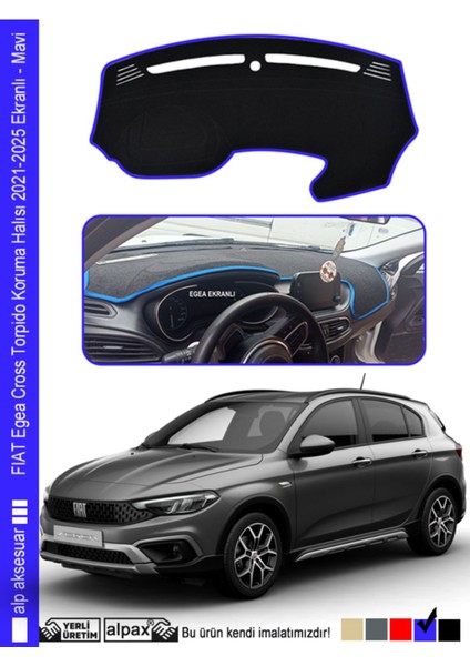 Fiat Egea Cross Torpido Koruma Halısı 2021-2025 Ekranlı Modele Özel Üretim - Kenarı Mavi