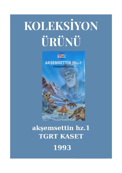 Akşemsettin Hz. Radıyallahü Anh - Kaset – Koleksiyon Ürünü