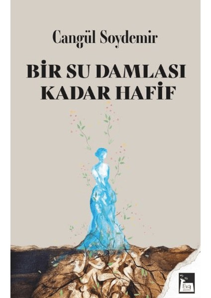 Bir Su Damlası Kadar Hafif