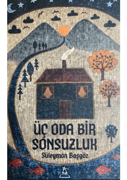Üç Oda Bir Sonsuzluk