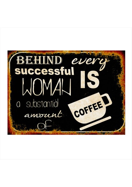 Başarılı Kadının Kahvesi Dekoratif Ahşap Tablo 50 cm x 70 cm