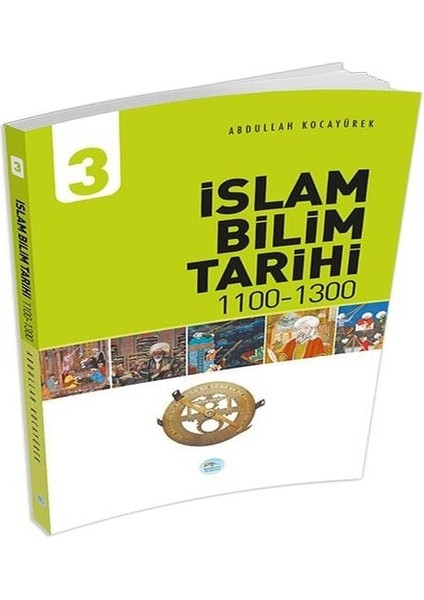 Islam Bilim Tarihi 3 (1100-1300)