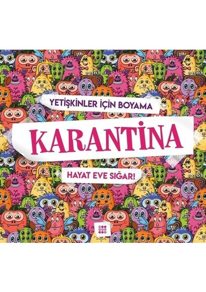 Karantina-Hayat Eve Sığar!-Yetişkinler Için Boyama