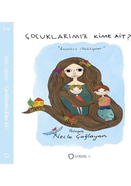 Çocuklarımız Kime Ait?