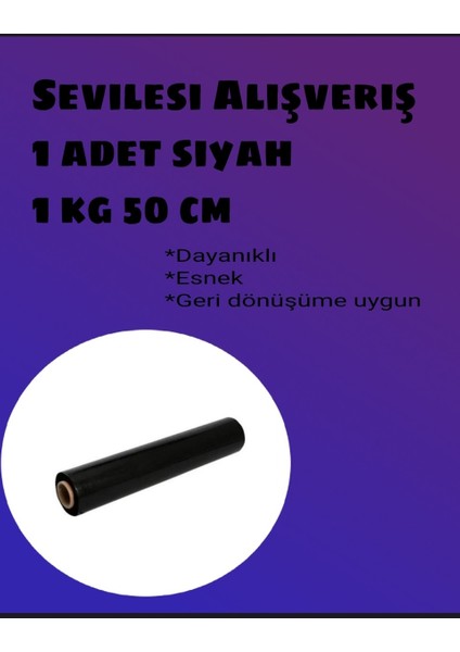 1 kg Siyah Palet Streci 50 Cm Streç Film Net kg