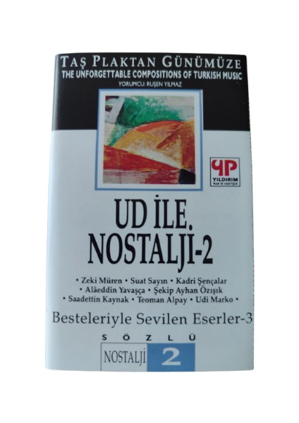 Taş Plaktan Günümüze Ud Ile Nostalji 2 Ruşen Yılmaz – Kaset – Koleksiyon Ürünü 1994 fiyatları