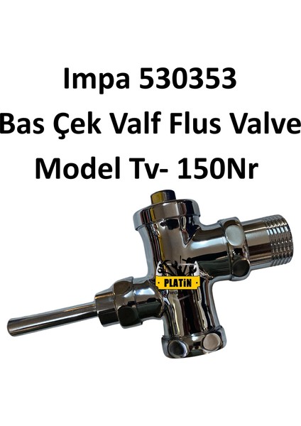 Impa 530353 Bas Çek Valf Flus Valve Model Tv- 150NR