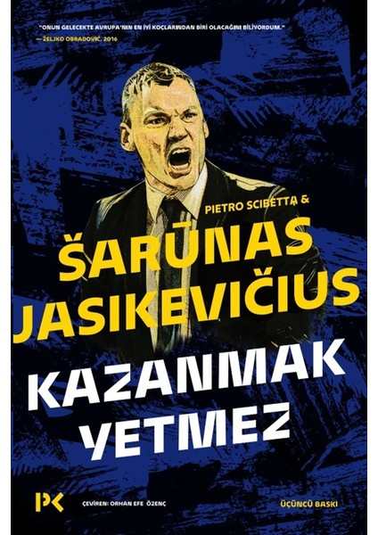 Kazanmak Yetmez - Sarunas Jasikevicius - Pietro Scibetta