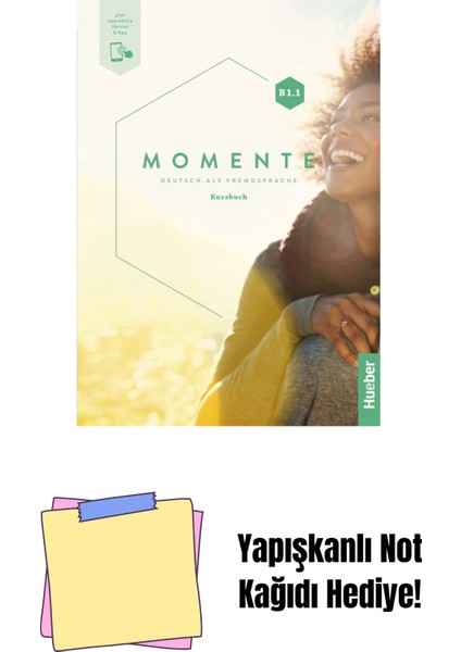 Momente B1.1: Deutsch Als Fremdsprache / Kursbuch Plus Interaktive Version + Yapışkanlı Not Kağıdı