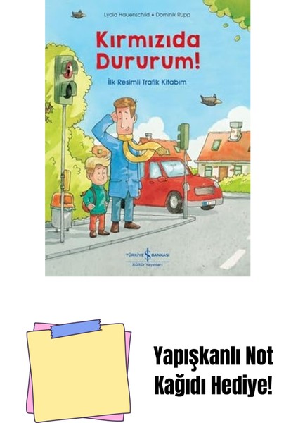 Kırmızıda Dururum! + Yapışkanlı Not Kağıdı