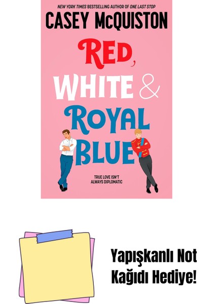 Red, White & Royal Blue: A Royally Romantic Enemies To Lovers Bestseller + Yapışkanlı Not Kağıdı