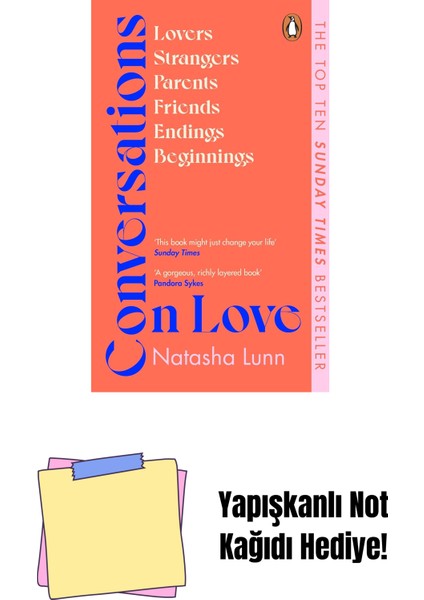Conversations On Love: With Philippa Perry, Dolly Alderton, Roxane Gay, Stephen Grosz, Esther Perel, And Many More + Yapışkanlı Not Kağıdı