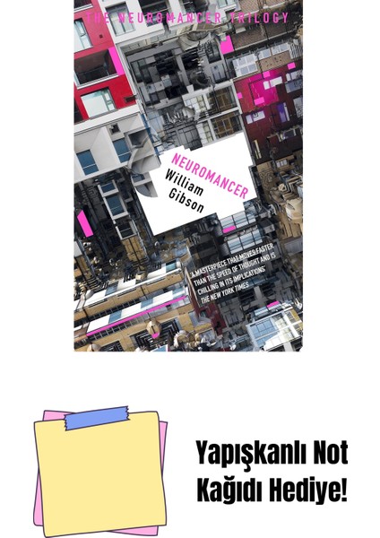 Neuromancer: The Groundbreaking Cyberpunk Thriller + Yapışkanlı Not Kağıdı