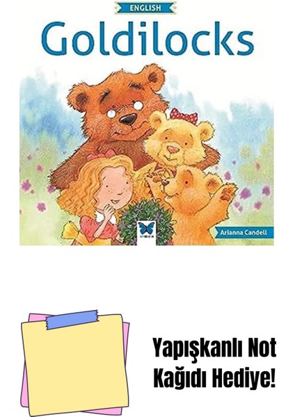 Goldilocks + Yapışkanlı Not Kağıdı