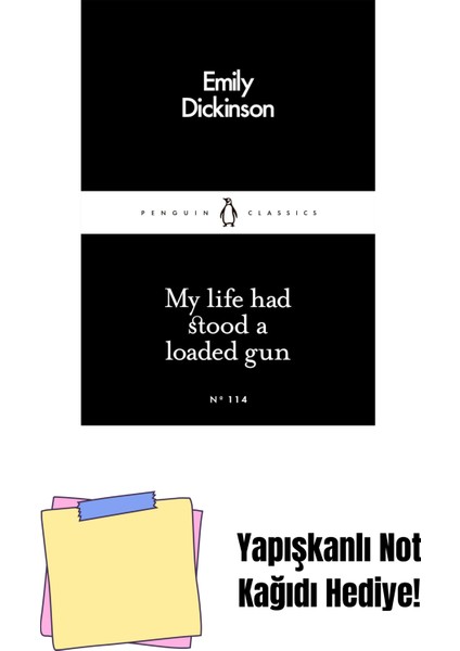 My Life Had Stood A Loaded Gun + Yapışkanlı Not Kağıdı