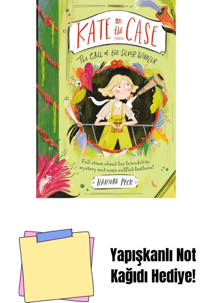 Kate On The Case: The Call Of The Silver Wibbler (Kate On The Case 2) + Yapışkanlı Not Kağıdı