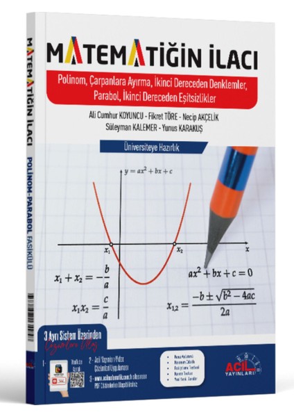 Acil Matematiğin Ilacı Polinomlar Çarpanlara Ayırma 2. Dereceden Denklemler Parabol
