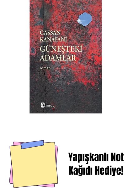 Güneşteki Adamlar + Yapışkanlı Not Kağıdı