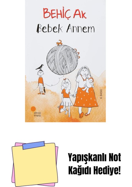 Bebek Annem + Yapışkanlı Not Kağıdı