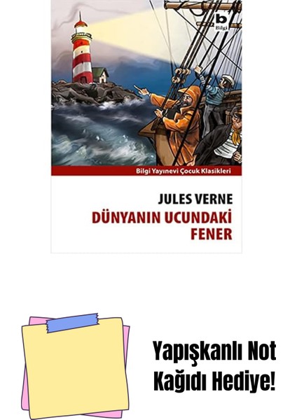 Dünyanın Ucundaki Fener: Bilgi Yayınevi Çocuk Klasikleri + Yapışkanlı Not Kağıdı
