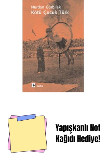 Kötü Çocuk Türk + Yapışkanlı Not Kağıdı