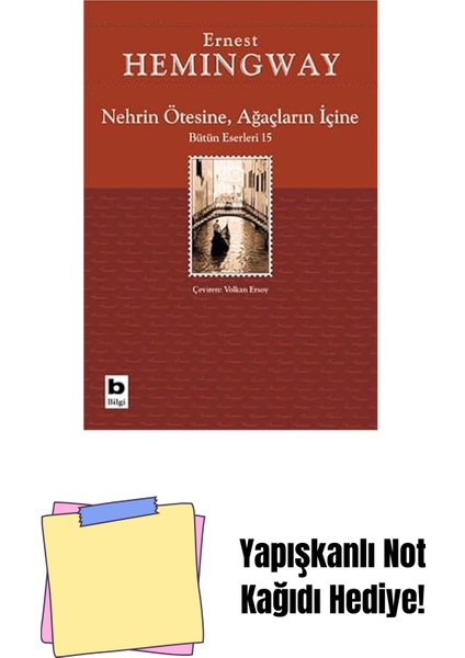 Nehrin Ötesine, Ağaçların Içine + Yapışkanlı Not Kağıdı