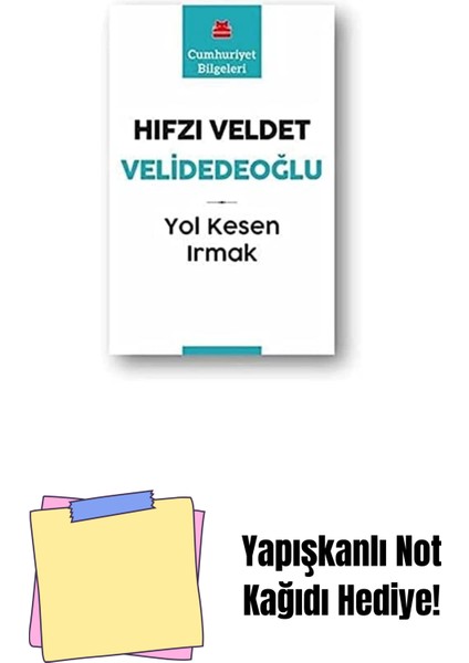 Yol Kesen Irmak: Cumhuriyet Bilgeleri + Yapışkanlı Not Kağıdı