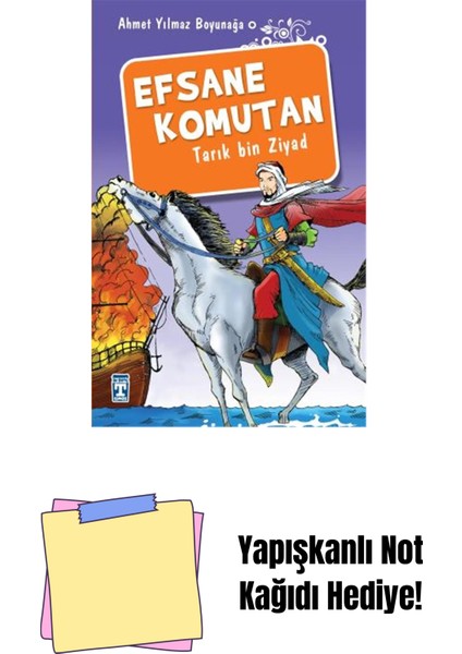 Efsane Komutan Tarık Bin Ziyad + Yapışkanlı Not Kağıdı