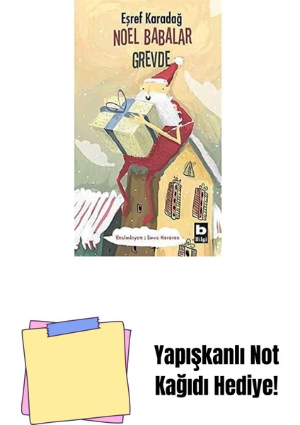 Noel Babalar Grevde + Yapışkanlı Not Kağıdı