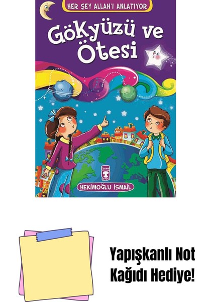 Gökyüzü ve Ötesi: Her Şey Allah'ı Anlatıyor - 7: Her Şey Allah'ı Anlatıyor - 7 + Yapışkanlı Not Kağıdı